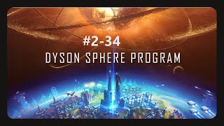 Dyson Sphere Program #2-34 - Oh nein ... Lager muss umgeschichtet werden