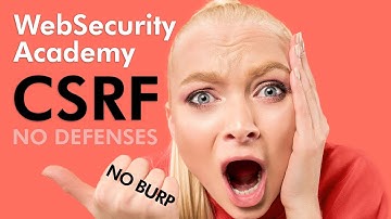 CSRF vulnerability with no defenses