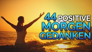 44 Morgen-Affirmationen (wirken SOFORT positiv!)