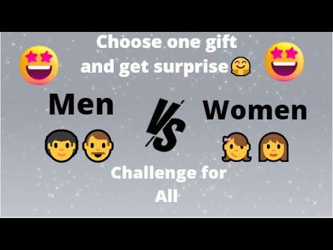 Choose your Gift and get surprises.Men VS Women Challenge.(2022)# ...