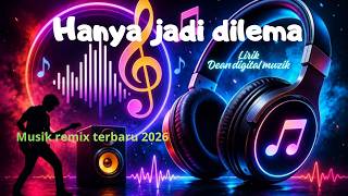 DJ REMIX FULL BASS ASYIK UNTUK DI DENGAR II Hanya jadi dilema II Bisa buat TIKTOK II DMZ CHANEL