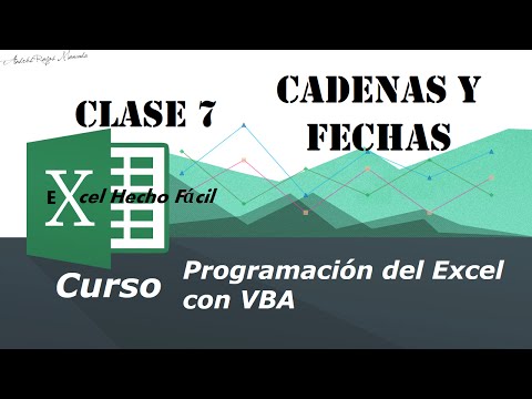 Cadenas y fechas – Clase 7 – Programación del Excel con VBA