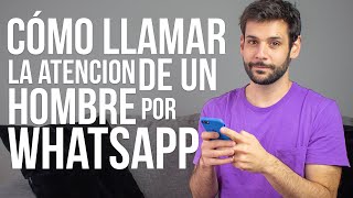 Cómo Llamar La Atención De Un Hombre Por Mensaje De Texto | Jorge Espinosa screenshot 5