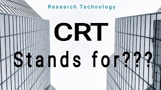 What is CRT Stands for???