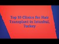 Top 10 clinics for hair transplant in istanbul turkey