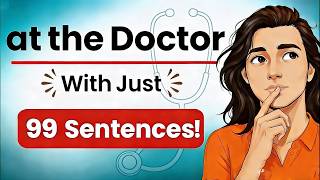 99 English Sentences at the Doctor | Shadowing Practice (A2-B2) | English Speaking Practice