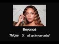 Beyoncé THIQUE ALL UP IN YOUR MIND Transition mp3