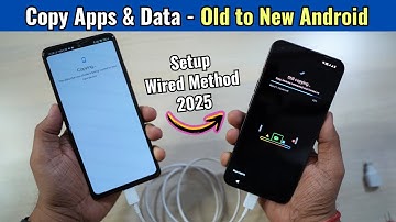 Copy All Apps & Data from Old Android Phone to New Phone 2025 - Wired