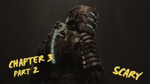 Dead Space Remake Gameplay Chapter 3 Course Correction Part 2 Walkthrough