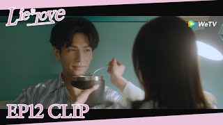 Lie To Love | Clip EP11 | Xieyi confessed her love to Li Zeliang! | WeTV | ENG SUB