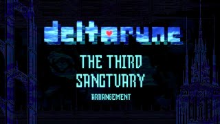 The Third Sanctuary - DELTARUNE Arrangement
