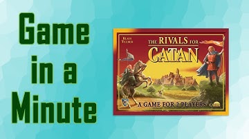 Game in a Minute Ep 63: The Rivals for Catan
