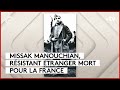 Missak manouchian  la france cheville au corps  ldito  c  vous  16022024