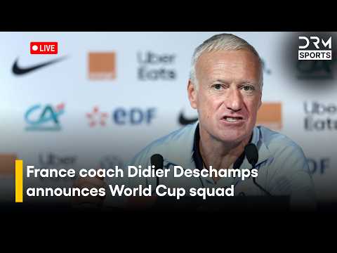 Video Live: France coach Didier Deschamps announces World Cup squad | DRM Sports | ZO1J