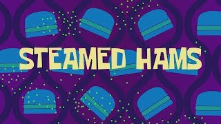 Steamed Hams but it's once again a SpongeBob episode