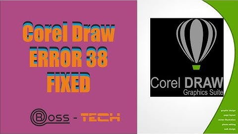 Corel Draw Error 38 Fixed