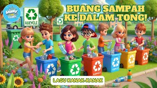 BUANG SAMPAH KE DALAM TONG! | LAGU KANAK-KANAK | KIDS SONG | WINKY FUN CLUBS