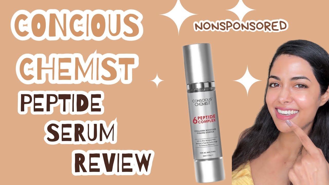 CONCIOUS CHEMIST 6 peptide serum review! Nonsponsored& detailed!
