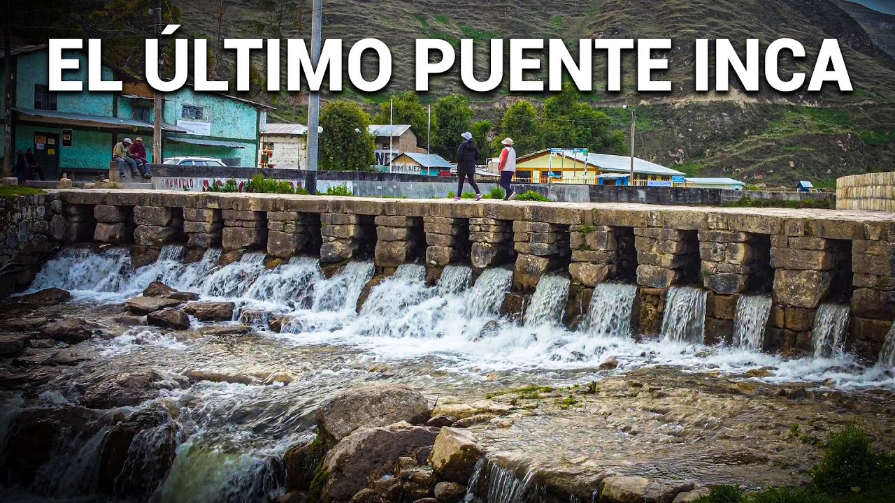 Extraordinario PUENTE INCA: La obra indestructible de los Andes | Huarautambo