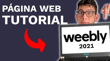 Tutorial De Weebly - Como Hacer Una Pagina Web en Weebly