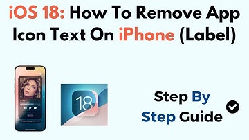 iOS 18: How To Remove App Icon Text On iPhone (Label)