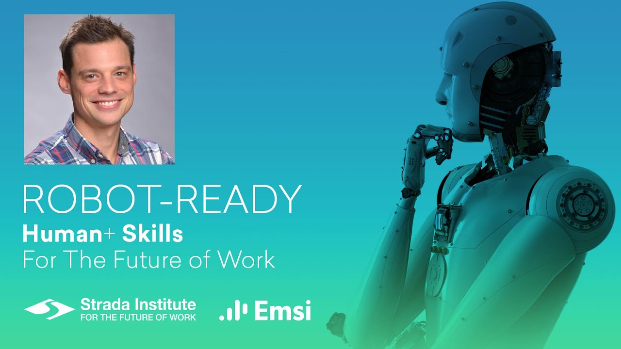 Robot-Ready: Human+ Skills for the Future of Work (Rob Sentz) - YouTube