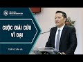 Bài Giảng | CUỘC GIẢI CỨU VĨ ĐẠI | Thầy Lê Văn Hà