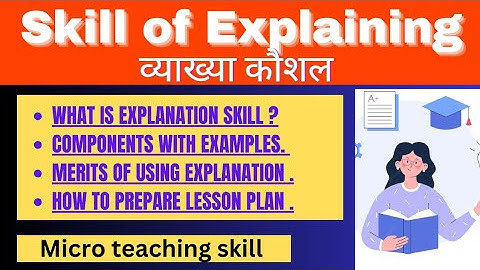 Skill of Explaining #micro teaching skill#B.Ed.(व्याख्या कौशल )by Kajal Sharma classes 😀