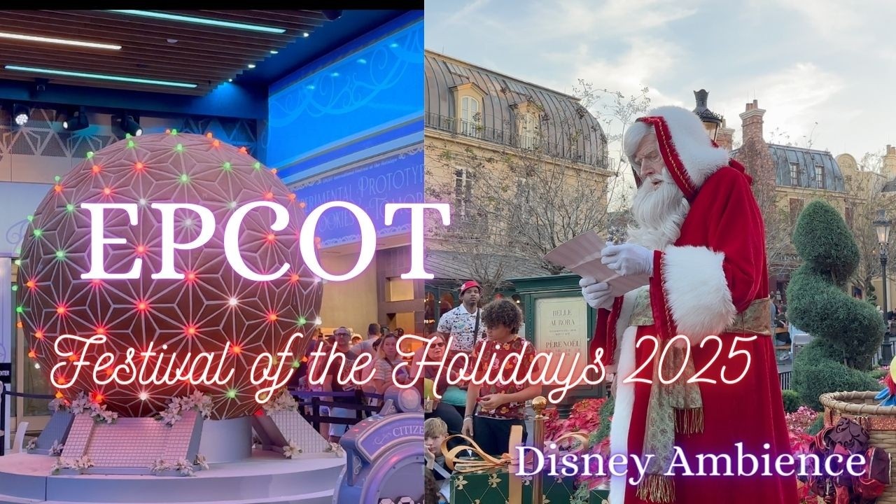 A Stroll Through EPCOT’s 🎁 Festival of the Holidays 2025🎄- Happy Disney Ambience