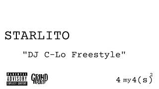 Starlito - DJ C-Lo Freestyle (&quot;For My Foes&quot; Vol. 2)