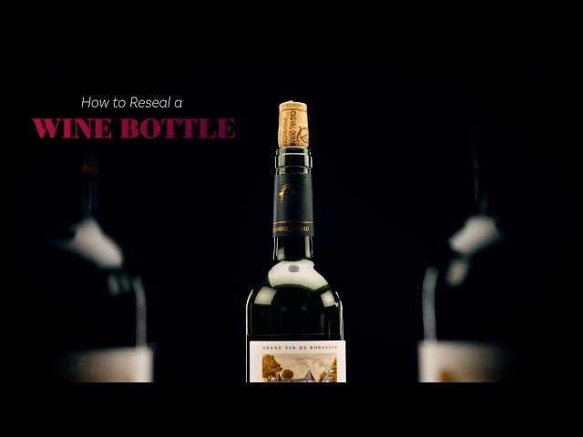 How to Reseal a Wine Bottle: 5 Different Ways class=