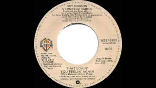 1980 Roy Orbison &amp; Emmylou Harris - That Lovin’ You Feelin’ Again