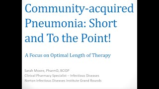 Infectious Diseases Grand Rounds: Community-Acquired Pneumonia: Short and to the Point