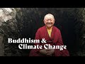 The Power of One: How Each of Us Can Make a Difference in Combating Climate Change | Ringu Tulku