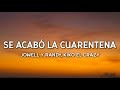 Jowell y Randy, Kiko El Crazy - Se Acabó La Cuarentena (Letra / Lyrics)