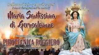 Bellona 2026 - Maria Ss. di Gerusalemme | Batteria alla Bolognese - PIROTECNICA ROGGIERO