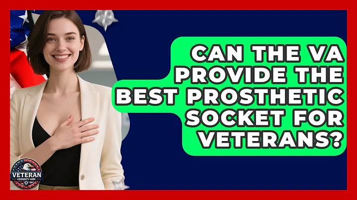 Can The VA Provide The Best Prosthetic Socket For Veterans? - Veteran Community Guide
