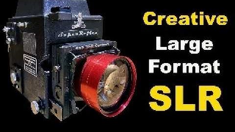 Large Format SLR  -  (How it transformed my photography)