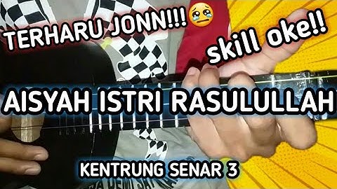 Aisyah istri Rasulullah - cover Kentrung senar 3 By oaoe cover