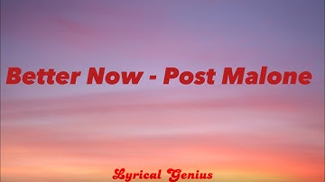 Thumbnail of Better Now - Post Malone (Lyrics Video)