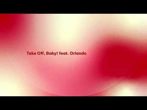 Take Off, Baby! feat  Orlando Original Mix (No sound of airplanes)