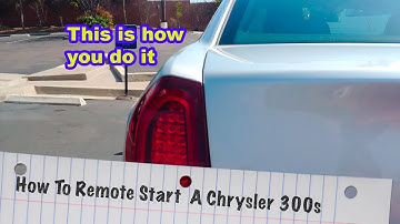 How To Remote Start  A Chrysler 300s
