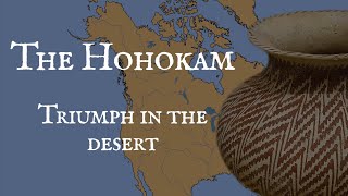 The Hohokam: Triumph in the Desert
