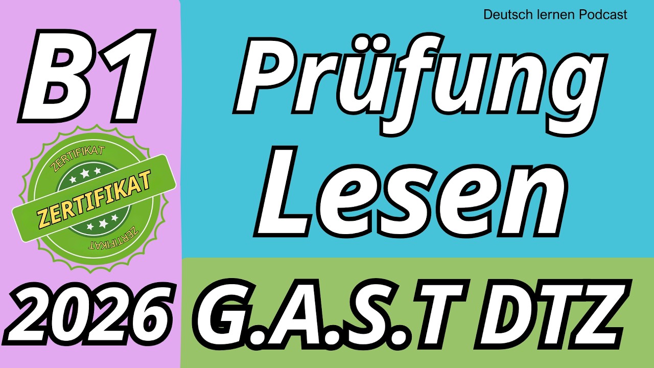 Lesen | B1 Prüfung | Übungssatz mit Lösungen | DTZ 2026 13 | Teil 1-4