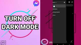 How To Turn Off Dark Mode On Messenger Facebook App