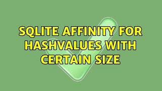 Famous Sqlite Affinity for hashvalues with certain size Wealth
