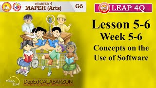 MAPEH ARTS 6 4Q LEAP LESSON 5-6 WEEK 5-6 CONCEPTS ON THE USE OF SOFTWARE