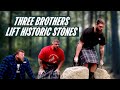 The three stoltman brothers lift historic stones