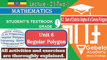 Grade 9 Maths Unit 6 Regular Polygon Lecture 2  6.2 Sum of Exterior Angles Explained with Exercises