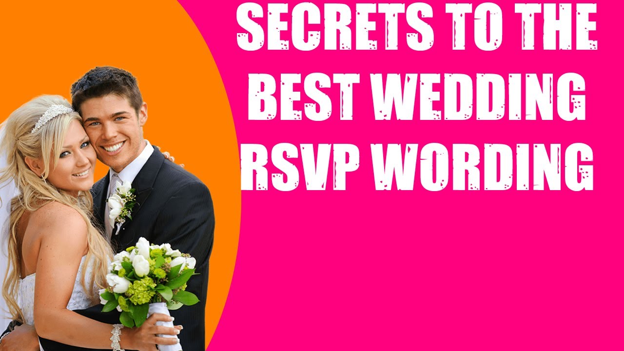 Secrets To The Best Wedding Rsvp Wording